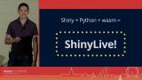 Winston Chang | Running Shiny without a server | RStudio (2022)