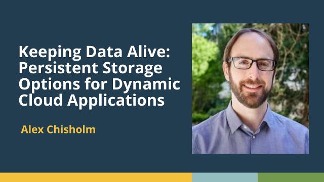 Keeping Data Alive: Persistent Storage Options for Dynamic Cloud Applications (Alex Chisholm, Posit)