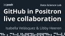 How to use Positron's GitHub integration | Isabella Velásquez & Libby Heeren | Data Science Lab